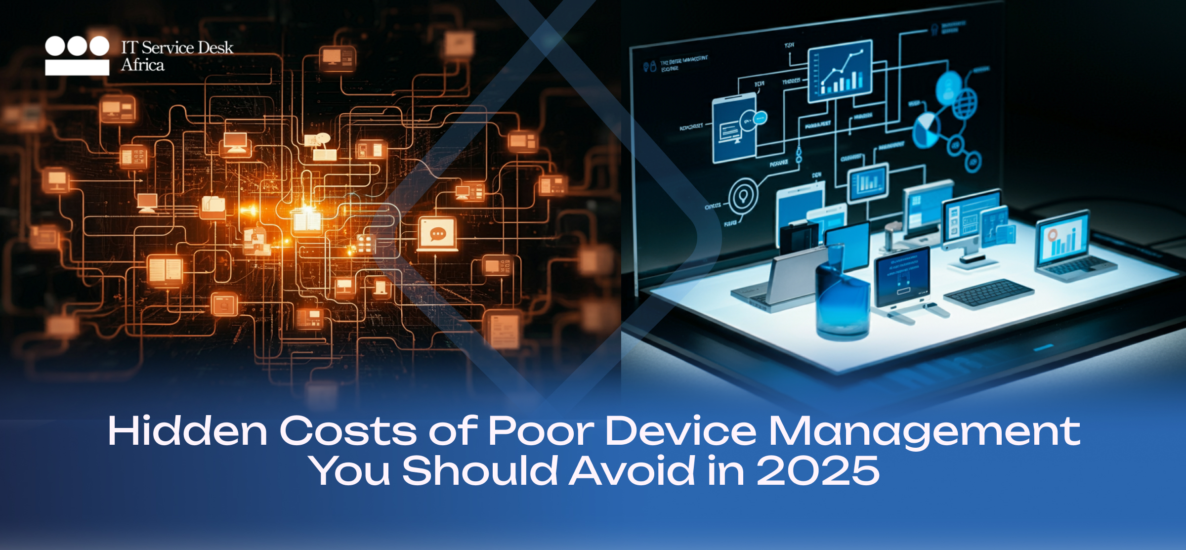 Hidden Costs of Poor Device Management You Should Avoid in 2025